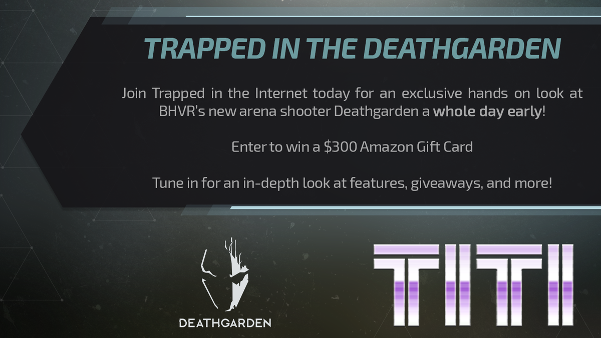 TeamTrappedTV's tweet image. Early #Deathgarden Beta access.

6 streams. 5 Runners. 1 Hunter.

You've got a chance at $300.

Enter here: gleam.io/competitions/h…