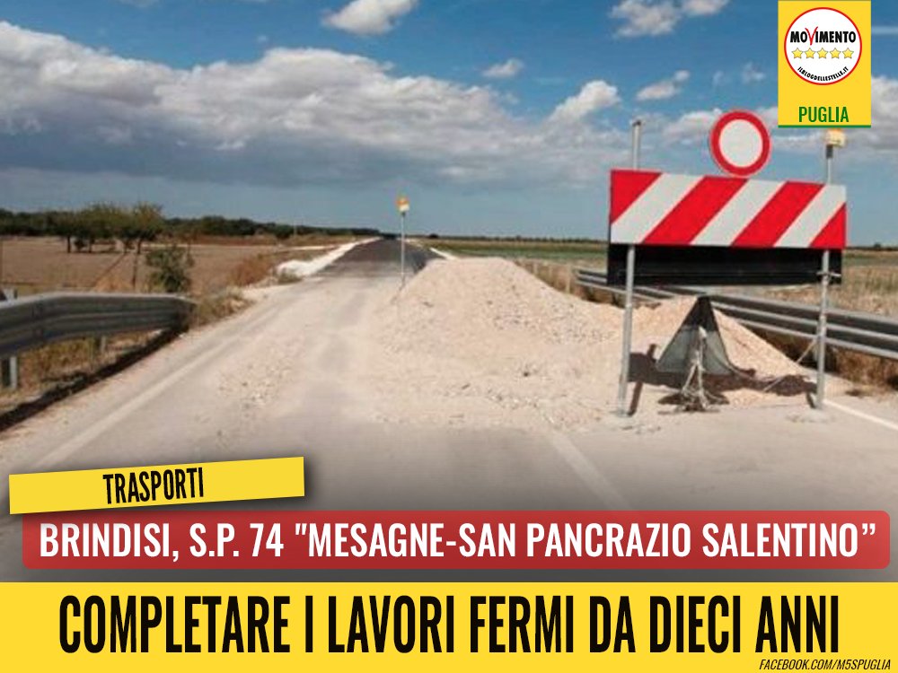 Puglia_M5S's tweet photo. Brindisi, S.P. 74 "Mesagne-San Pancrazio Salentino”. Bozzetti (#M5S) “Completare i lavori fermi da dieci anni” => https://t.co/uyCBq1nuPk https://t.co/FEU4paBPie