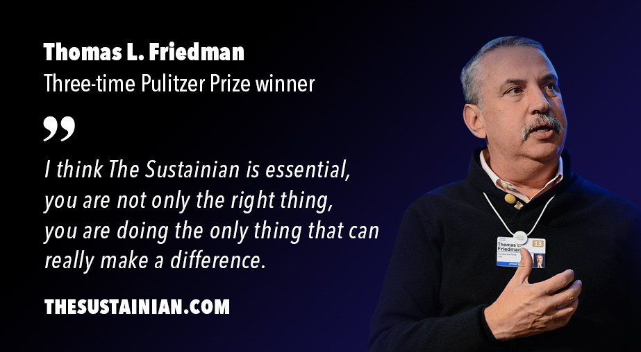 Thank you <a href="/tomfriedman/">Thomas L. Friedman</a> for supporting #TheSustainian! It's not only us - everyone has what it takes to make a difference. Join now and be a better leader → thesustainian.com

#dkgreen #dkpol #globalgoals