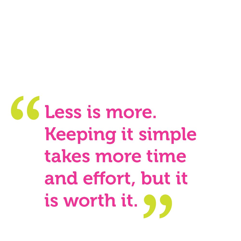 There's beauty in simplicity. Eliminate the unnecessary so that the necessary may speak! #MarketingTipMonday #ChatterBoxCreative
