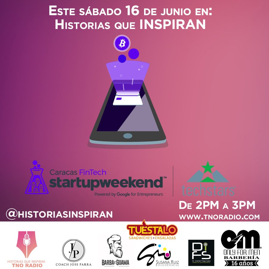 CaracasFintech's tweet photo. Hoy a las 2:00 p.m. parte de nuestro equipo organizador estará conversando sobre el Caracas Startup Weekend en el programa @historiasinspiran con @coachjoseparra y @oscaralejandro11. Puedes escuchar la transmisión a través de @tnoradio https://t.co/Mp0D3lUbDX
