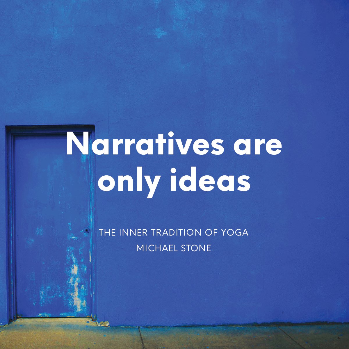 _MichaelStone's tweet photo. "Narratives are only ideas. As persons in bodies, we are like threads made up of multiple strands, each thread being a story about our likes and dislikes... The more we let the threads dissolve, the closer we come to the experience of life." - The Inner Tradition of Yoga https://t.co/wJsRISsV3X