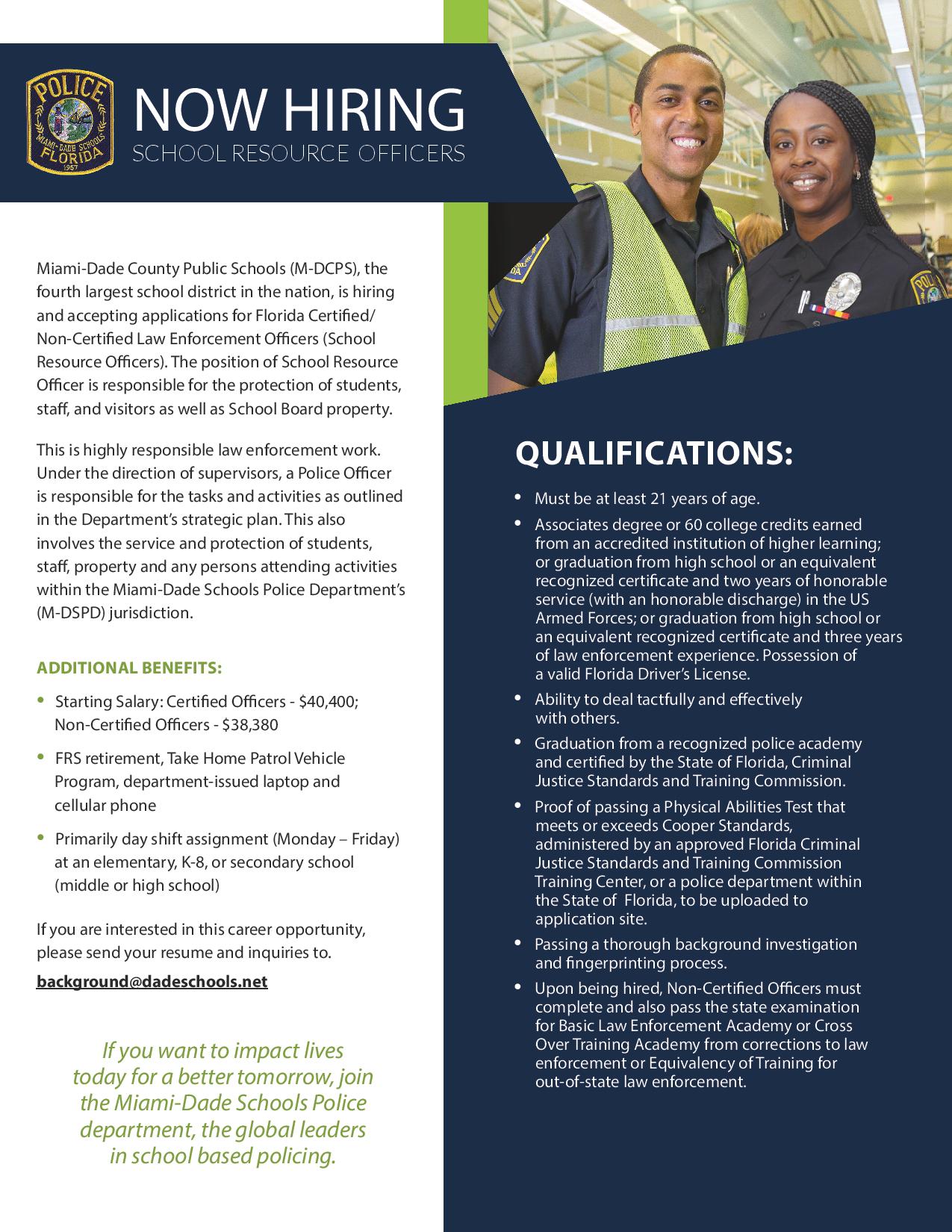 Miami-Dade SchoolsPD on Twitter: "We are searching for talented certified  and non-certified police applicants to join one of the nation's top school police  departments! Retired officers who have an urge to come