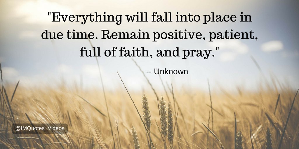 Faith And Patience Quotes Inspired Motivation Quotes В Twitter: „Wonderful Qualities To Possess -  Positive Expectations, Patience, And Faith. #Positive #Patient  #Motivationalquotes #Inspiration #Inspirational #Faith #Pray  Https://T.co/Y1Fqodj5Za“ / Twitter