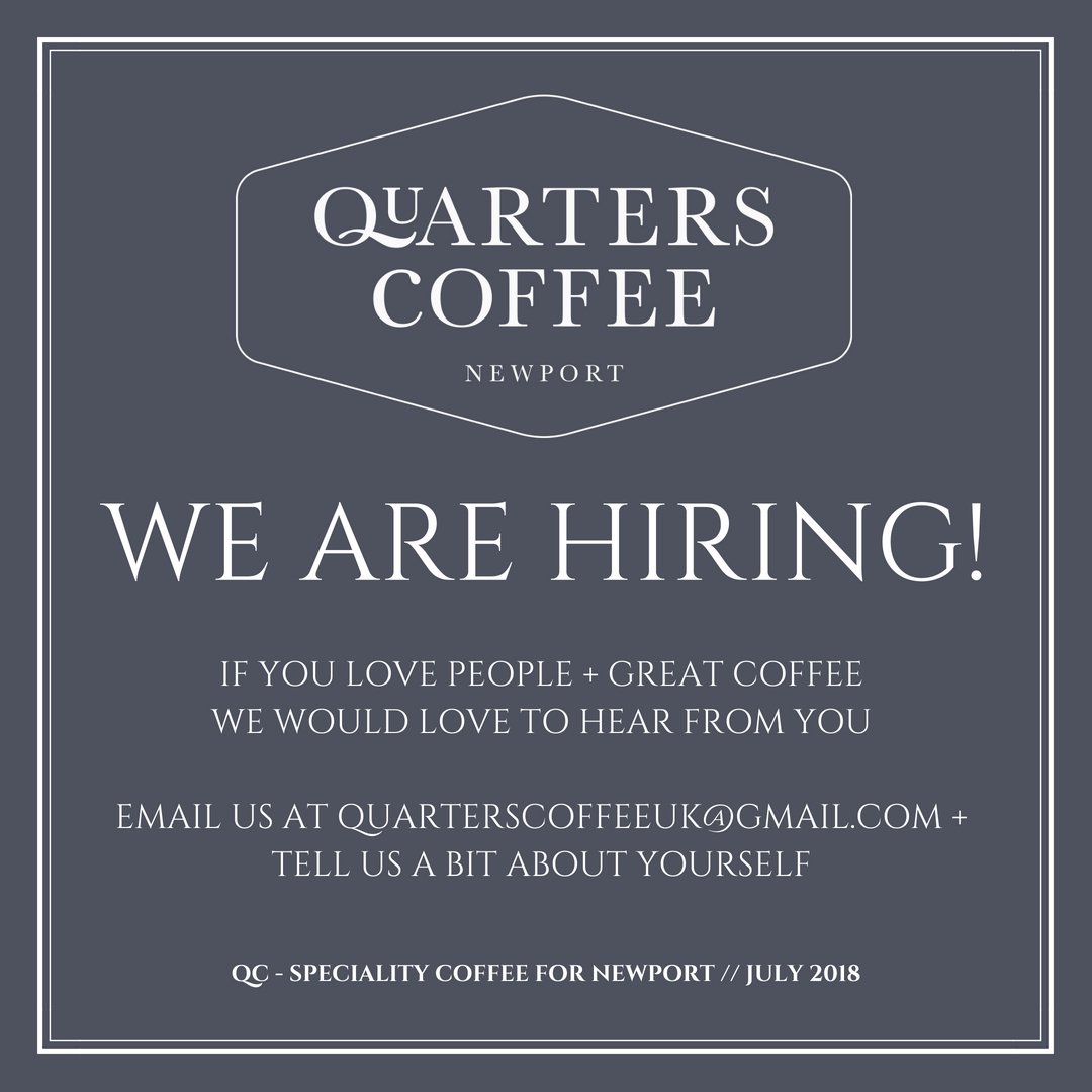 quarterscoffee's tweet photo. Hey Newport, who wants a job?

If you have barista experience, you're a bit of a foodie, and you're great with people, we'd love to hear from you. Drop us an email at quarterscoffeeuk@gmail.com and tell us a bit about yourself!

Spread the word...

#job #coffee #barista https://t.co/4rBdyyFZZ4