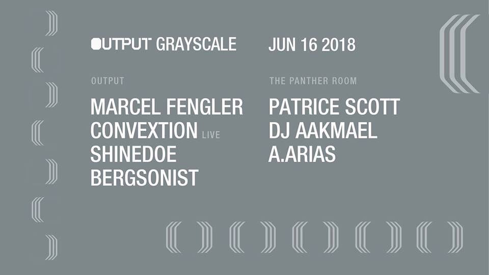 TONIGHT | Output Grayscale draws us to the dark side with shadowy techno, emotive sounds and pummeling beats from Marcel Fengler/ Convextion (live)/ Shinedoe/ Bergsonist at Output + Patrice Scott/ DJ Aakmael/ A.Arias in The Panther Room.

10PM | Tix: bit.ly/2rTp3sJ