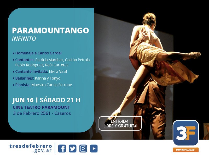 Municipalidad3F's tweet photo. #Hoy desde las 21 horas te esperamos en el #CineTeatroParamount para disfrutar de #Paramountango infinito. #3DeFebrero 2561, #Caseros. Entrada libre y gratuita. https://t.co/Xk4raAjmBH