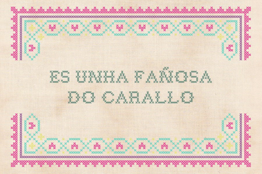 Es unha fañosa do carallo