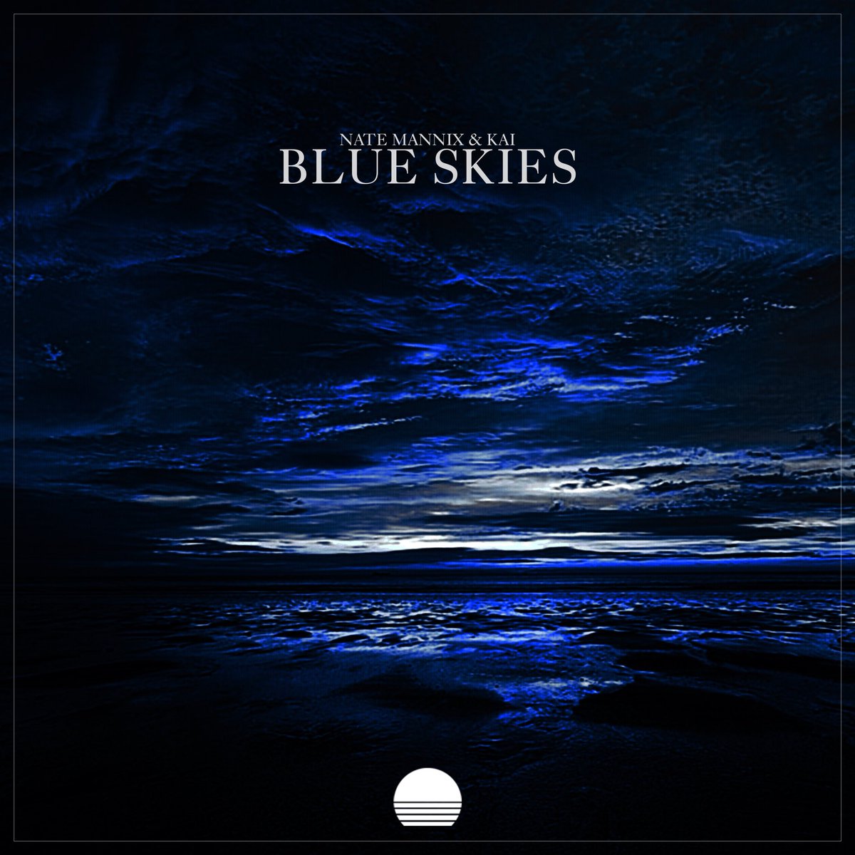 SNSTRecords's tweet photo. Blue Skies - @NateMannix &amp; @ItsKAIMusic 

RELEASING TONIGHT AT MIDNIGHT! https://t.co/xTzRdkIwv7