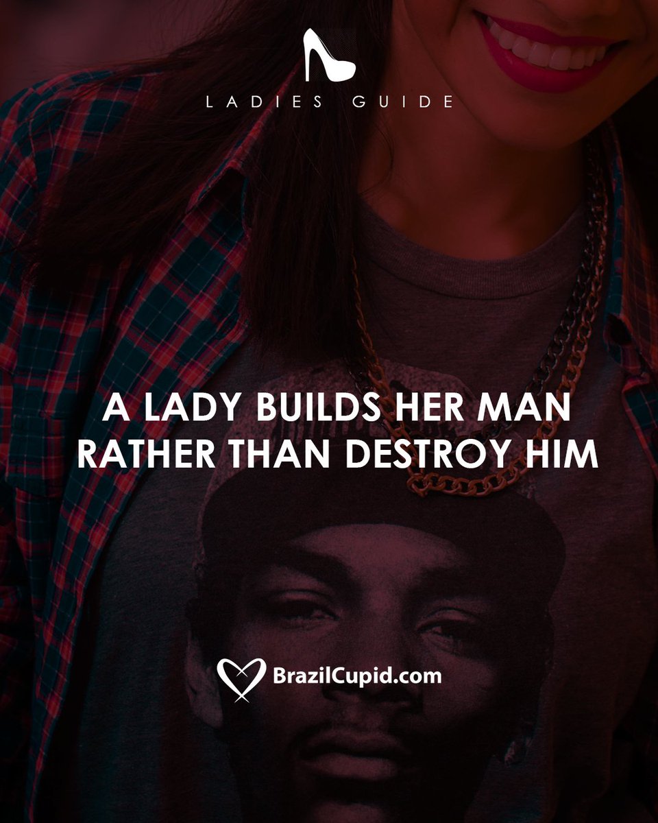 Brazil_Cupid's tweet image. A wise lady knows the power that is in her - you could be the reason why your man becomes the next president. Think about it. #LadysGuide #BrazilCupid #Love #Advice