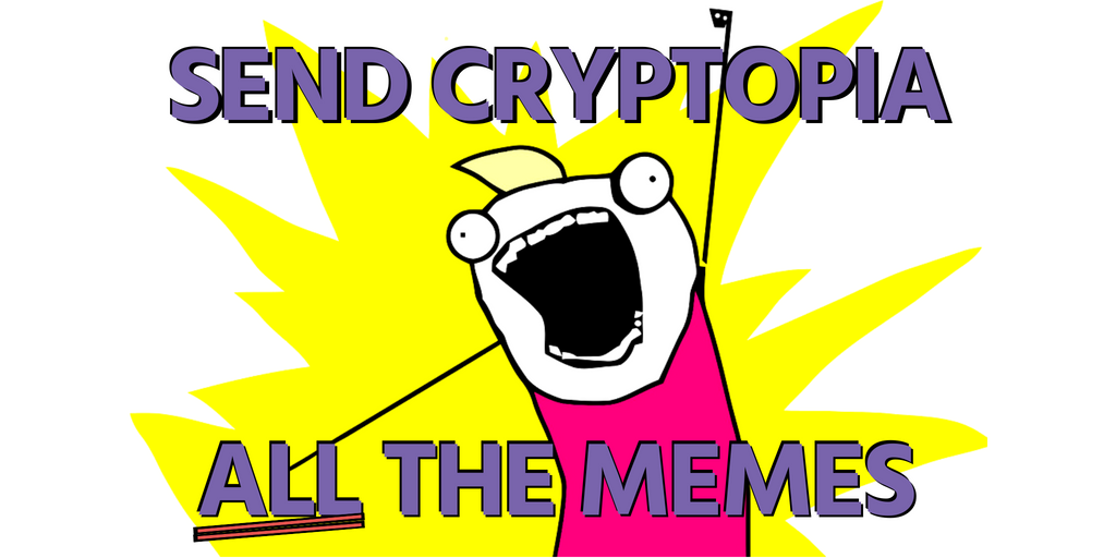 Cryptopia_NZ's tweet photo. Hi Traders! The Cryptopia staff need your help! There are too many white walls in our offices, and we think that needs to change. We all love a good meme, so post your favourite crypto-related memes in the comments below and help us liven the place up a bit! https://t.co/PV1oA8WREx