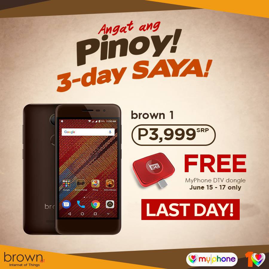 MyPhoneOfficial's tweet photo. Ngayong Father's Day, i-treat na si Tatay ng bagong premium smartphone #Brown1 for only P3,999 (from P9,999) plus you get a FREE Digital TV Dongle! Last Day na ka-Tropa!
Huwag nang pahuili, sugod na sa pinaka-malapit na MyPhone stores and kiosks sa inyong lugar. https://t.co/pMUOaAU33H