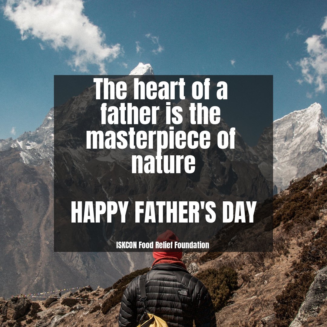 'The heart of a father is the masterpiece of nature.'
ISKCON Food Relief Foundation wishes HAPPY FATHER'S DAY to every Father out there.
You are our first hero and the source of our energy.
#happyfathersday #masterpieceofnature #iskcon #iskconfoodrelieffoundation #ifrfharyana