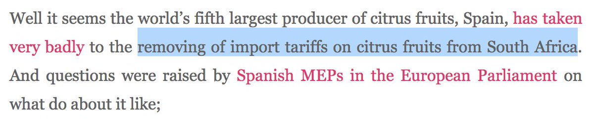 12/27Remember, Dan Lewis said that Spain, has taken "very badly" to the removing of import tariffs on citrus fruits from South Africa.What was that about then?Well it's very simple. South Africa as one of the SADC nations had signed a FTA with the EU on 10 June 2016.