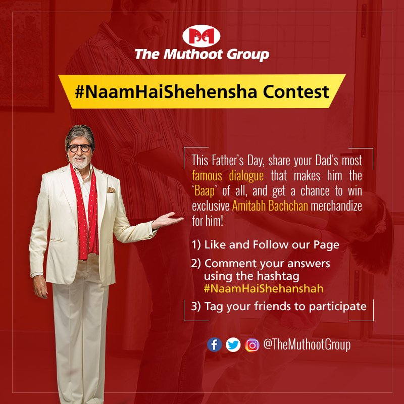 TheMuthootGroup's tweet photo. To celebrate the real Shehenshas of our lives - our Fathers, The Muthoot Group brings you an exclusive chance to celebrate your special bond with your Father!
Participate in the #NaamHaiShehensha contest, and win exciting @SrBachchan merchandise. Simply follow the 3 steps below! https://t.co/BJ8FoJbTED