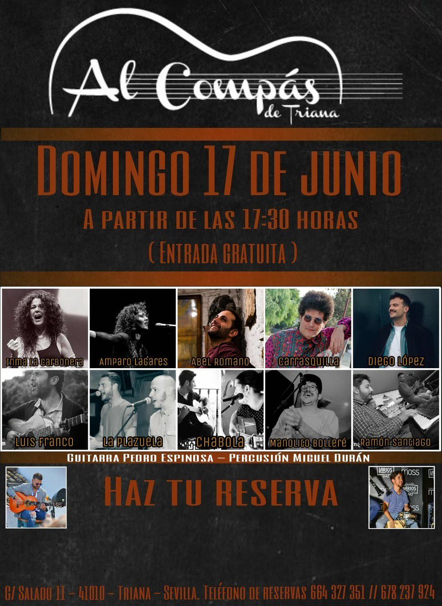Hoy cartelazo con todos mis compañeros en TRIANA @rrpp_al_compas 

#inmalacarbonera @amparo_lagares @carrasquilla_music_ @diegolopezfuentes <a href="/luisfrancoautor/">LuisFranco</a> #manuelbolleré @hectormunoz91 @danifrancoj @regateiroraul <a href="/juanmidelpino/">Juanmi del Pino</a> @ramon_santiago_piano <a href="/pedroespinosa2/">pedro espinosa</a> @miigueldv
