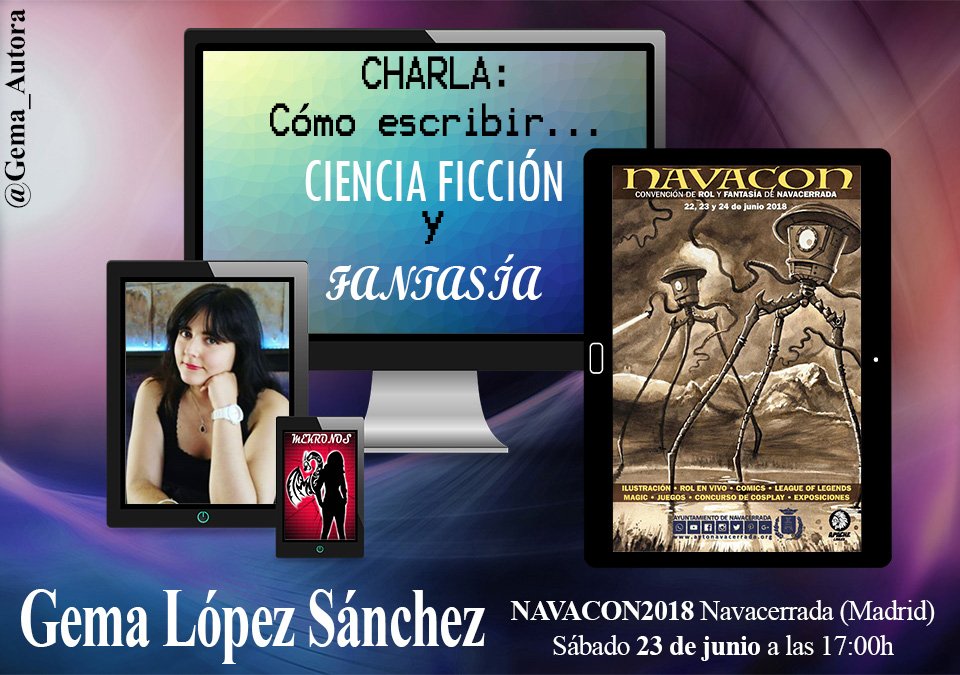 Gema_Autora's tweet photo. ¡Confirmado! El sábado que viene estaré en #NAVACON 2018 dando una charla sobre cómo escribir #cienciaficción y #fantasía 😍 De paso, estaré firmando un rato, así que no dudéis en venir a #Navacerrada https://t.co/MXgn9VgLMU