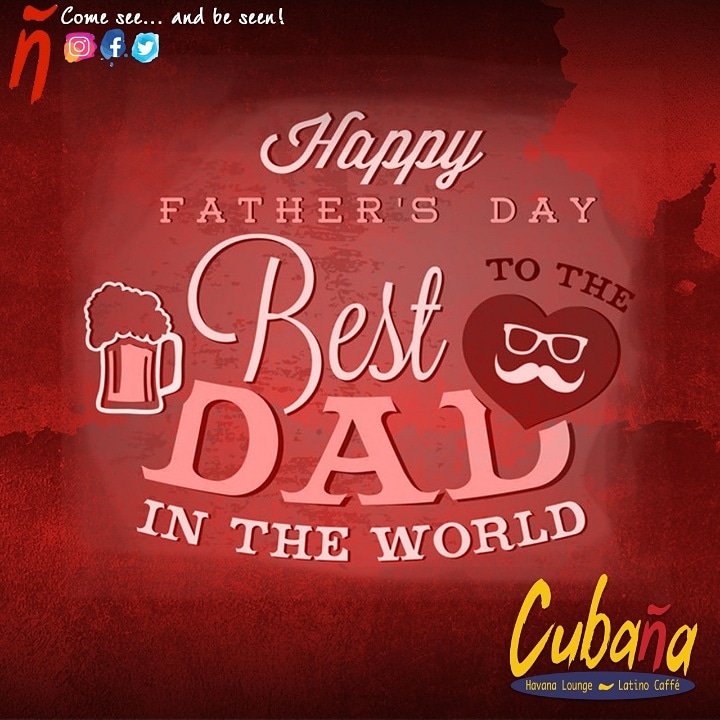 Happy Father's Day! Dad hungry? #comeseeandbeseen this #happyfathersday at your nearest Cubaña and take advantage of our anything of the grill special!