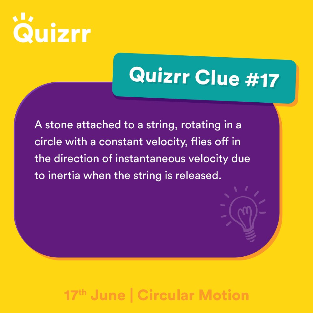 playquizrr's tweet photo. Here's the clue for tonight's quiz on Circular Motion at 9 PM!

Follow our page to receive more such clues.

Download Quizrr now: https://t.co/lZeC64CF7O

#quizrr #playquizrr #play #quiz #clue #hint #learn #earn #fun #game #win #cash #paytm https://t.co/ejN8rKNkVh