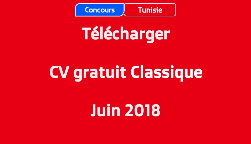 concours_tn_'s tweet image. Top 5 - Télécharger CV gratuit Classique - Juin 2018 #CVClassique #CVGratuit #ModèleCV #Télécharger concours-tunisie.tn/2018/06/17/top…