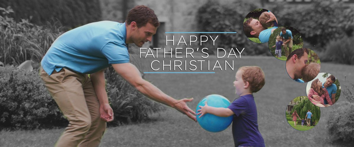 Happy Father's Day Christian! #ChristianGrey #FiftyShades #FathersDay