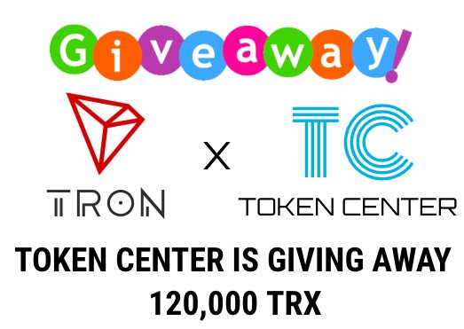We are very exited to announce the #GIVEAWAY of 120,000 $TRX 
How to win???
FOLLOW US @tokencenter 
Like and Retweet this post!

The giveaway will end July 4th 

Good Luck to everyone! #trx #tokencenter #ocn #btc