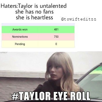 tswifteditzz's tweet photo. Haters gonna hate every time 🙄 #HatersGonnaHate #TaylorSwift #dontblameme #getawaycar #SelenaGomez #SelenaYouAreBeautiful #TaylorSwiftNOW #ShawnMendes #ShawnMendesTheAlbum #ArianaGrande #Swifties #likes #follow #time #Rihanna #riri #lol https://t.co/w94ktoQwCx