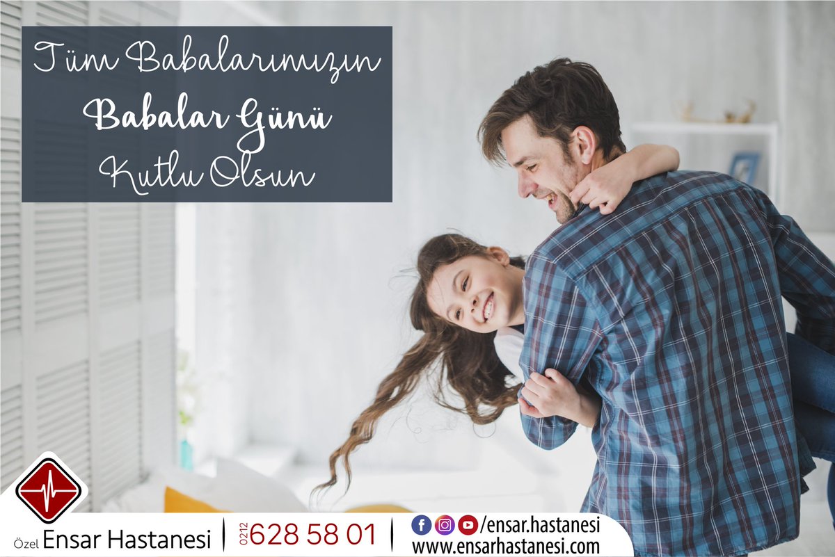 Tüm Babalarımızın Babalar Günü Kutlu Olsun! #babalargünü #babalargününkutluolsun #17haziran #fathersday #istanbul #esenler #ensarhastanesi