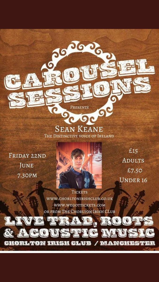 Sean Keane from Galway next Friday 22nd June Chorlton Irish club 7.30pm