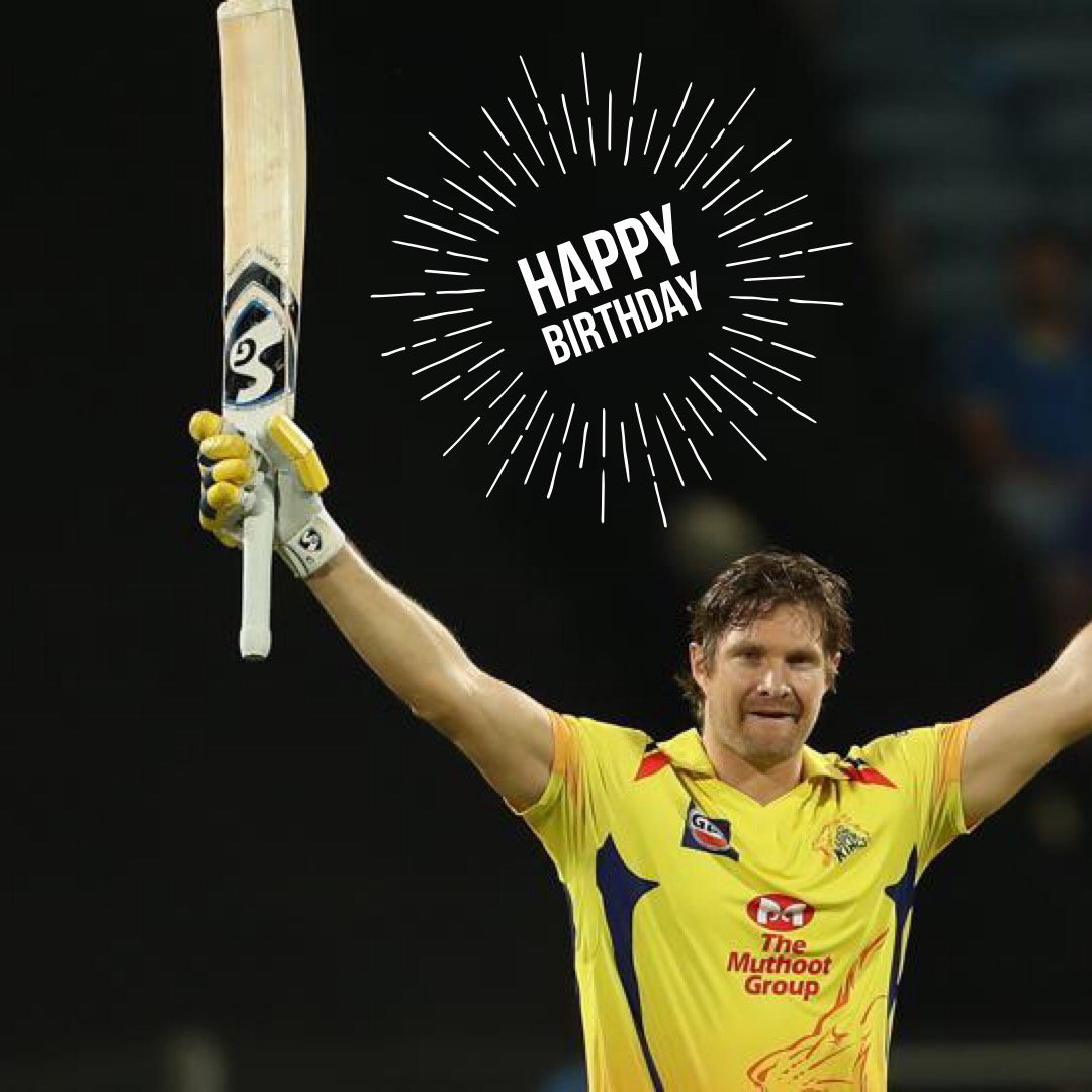 Happy Birthday Shane Watson.  IPL 