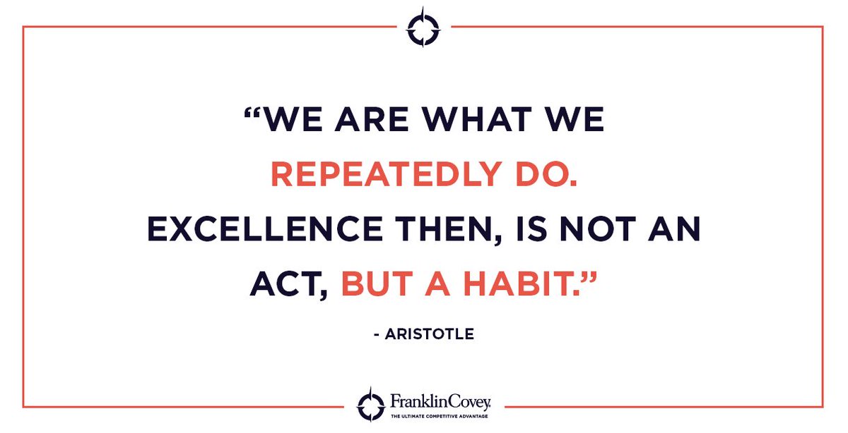 We Are What We Repeatedly Do Stephen R. Covey On Twitter: ""We Are What We Repeatedly Do. Excellence  Then, Is Not An Act, But A Habit." - Aristotle #Qotd #Wisdom #Habit  #Excellence Https://T.co/Nqc53Bzn8A" / Twitter