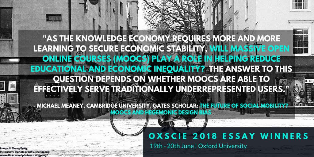 Read this outstanding essay by #OXSCIE 2018 essay winner Michael Meaney from University of Cambridge on #equity and the unfulfilled promise of #MOOCs: drive.google.com/file/d/1m4X2y5…