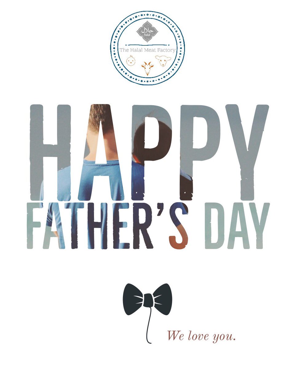 thehalalmeat's tweet photo. 🌼 #GoodMorning Father’s Day! Special S/O &amp; Thanks to all the dads that shed blood, sweat &amp; tears to provide the physical, educational, psychological, and spiritual needs of a child.
#FathersDay #Fathersdayweekend #fathersday2018 #Dad #Love #Family https://t.co/bxmZ2r5Vr1