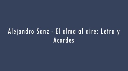 pickdelay's tweet photo. #elalmaalaire #alejandrosanz #grandesexitos91_04 #letrayacordes  #PickDelay ► https://t.co/g7062JOem6 https://t.co/UKYkSHRcgw