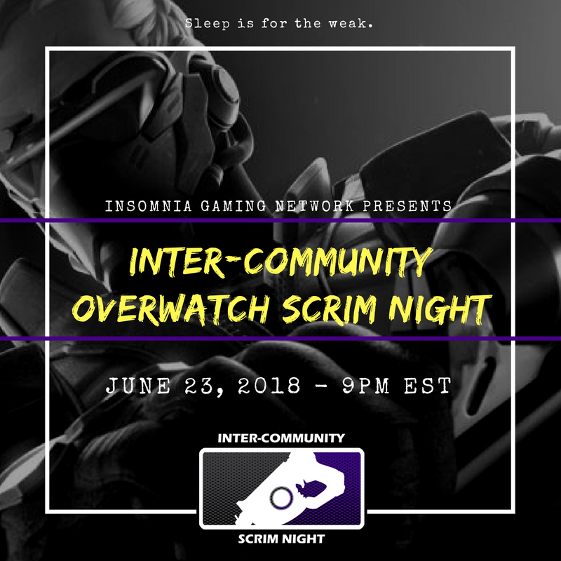 insomnia_netwrk's tweet photo. #Overwatch teams! Love to #scrim? Want to try a unique &amp; highly praised event? 
Join the 9th INTER-COMMUNITY SCRIM NIGHT June 23rd @ 9PM EST! All SR ranked Teams welcome! 

Register here:
https://t.co/ZeW8NnTjpo  

Non-toxic, positive and fun!
@PromoteGamers 
@FlyRts
@DNRRTs https://t.co/eGKqHcjBUA