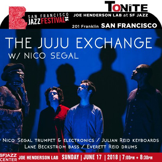 jazzsharing's tweet photo. the 36th @SFJAZZ 2018 #SanFrancisco
* The Closing Festival Night:
Jazz Meets Hip-Hop, THE JUJU EXCHANGE, W/ NICO SEGAL
→https://t.co/qW2H3ttexV
#JoeHendersonLab TONITE 7:00pm + 8:30pm
→https://t.co/b7j2Pu1yP9
@thejujuexchange https://t.co/aQmv5rY3Zf