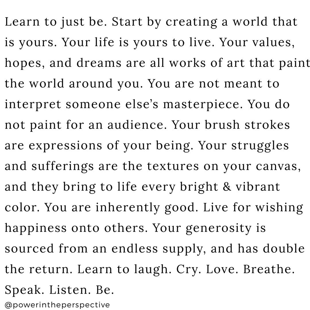 intheperspectve's tweet photo. #laugh #cry #love #breathe #speak #listen #be #generosity #kindness #goodness #values #yourjourney #yourlifeisyours #happiness #betruetoyourself #therestwillfollow #sundayvibes #simplicity #powerintheperspective https://t.co/JEOPKVtXFb