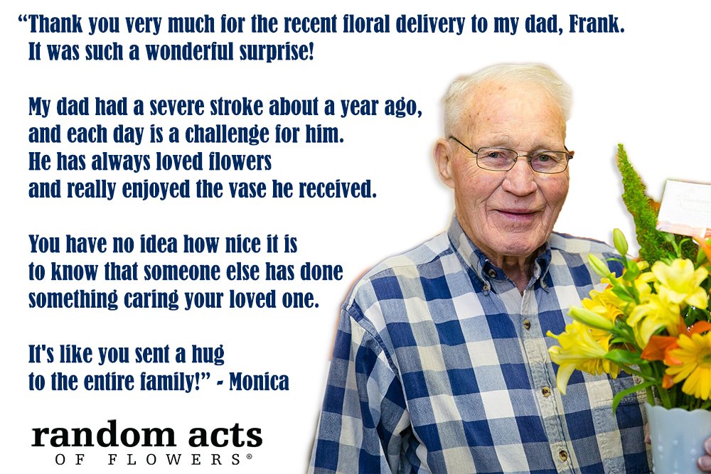 RndmActsOfFlwrs's tweet photo. “#Thankyou for the recent delivery to my dad. It was such a wonderful surprise! My dad had a severe stroke &amp; each day is a challenge for him...You have no idea how nice it is to know that someone else has done something caring your loved one.” - Monica #FathersDay #deliveringhope https://t.co/OtRTm738dL