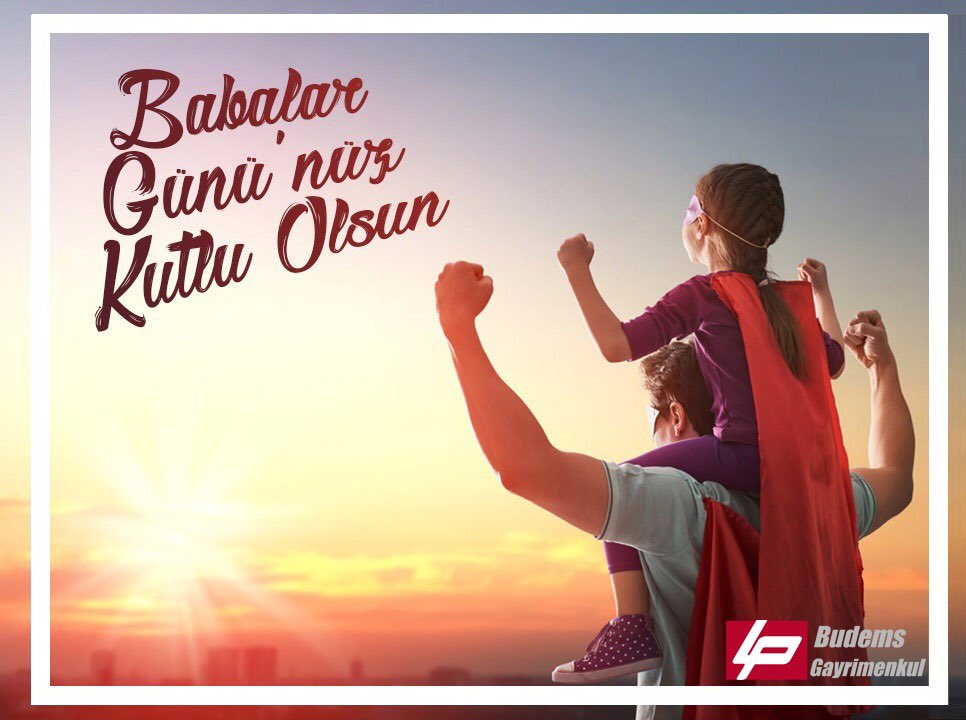 budemsgm's tweet photo. Çocuklarını her şeyden çok seven, hayallerini süsleyen, ilk evin mimarı tüm babaların #BabalarGünü kutlu olsun. https://t.co/Q06lV368Ld