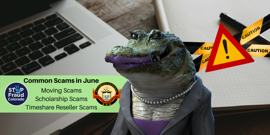 StopFraudCo's tweet image. Beware these common #scams in #June: #Moving, #Scholarship and Education Fraud, and Timeshare Reseller Scams. Learn more at stopfraudcolorado.gov