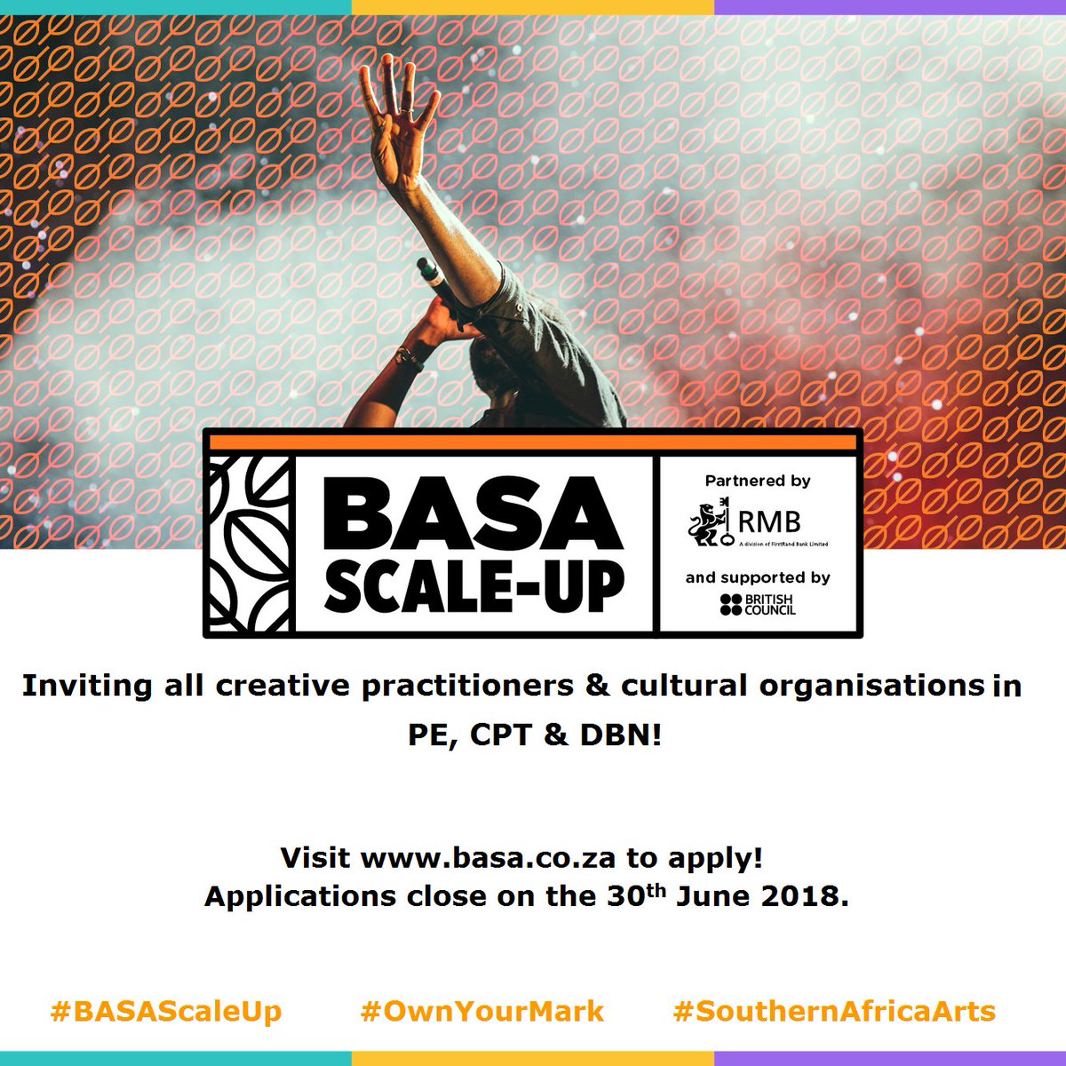 DURBAN, PORT ELIZABETH &amp; CAPE TOWN creative and arts organisations are invited to apply for the BASA Scale-Up programme! Go to basa.co.za for more information and to apply!