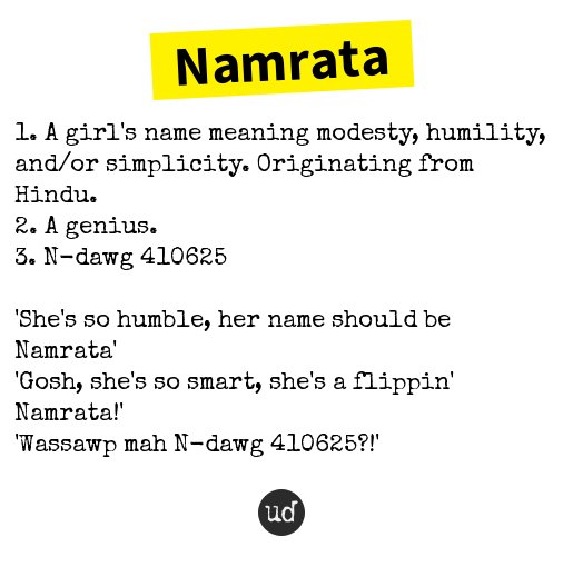 Urban Dictionary Namrata 1 A Girl S Name Meaning Modesty Humility And Or Sim T Co 2lkafr5ciw