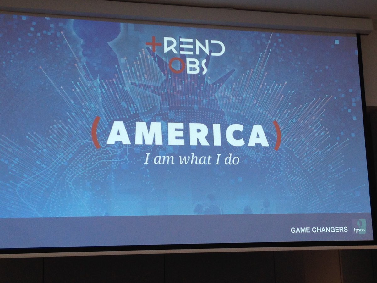 C'est parti pour #trendobs de <a href="/IpsosFrance/">Ipsos France</a> : "America, I am what I do"
