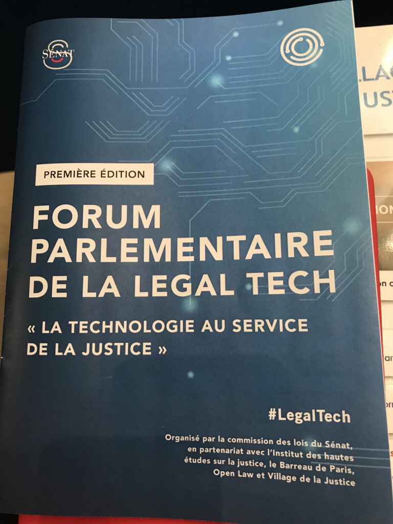 Ce jour au Sénat 1 re édition du Forum parlementaire de la legal tech « la technologie au service de la justice » #LegalTech