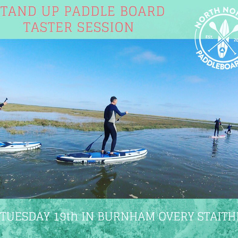 Paddle Board ‘Taster session’ tomorrow morning in Burnham Overy Staithe at 10:00 am