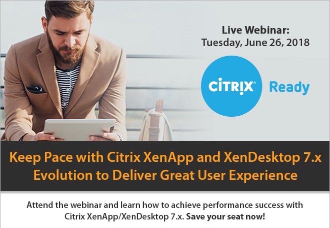 eGInnovations's tweet image. Are you keeping up with the evolution of Citrix #XenApp &amp;amp; #XenDesktop 7.x? Is Your #Citrix performance management strategy ready for the new architecture, protocols &amp;amp; functionalities in 7.x?  citrixready.citrix.com/program/webina…
Join this @CitrixReady webinar and learn all about XA &amp;amp; XD 7.x.