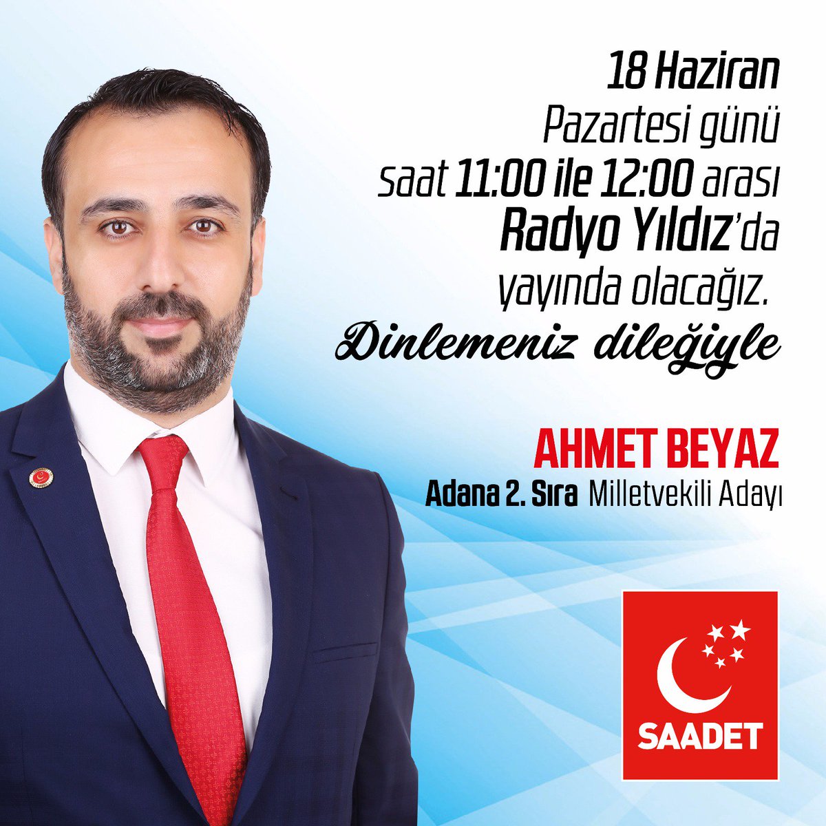 #SAADET PARTİSİ Adana 2.Sıra Milletvekili Adayımız Sayın Ahmet Beyaz #RADYOYILDIZ'da #CANLI Yayında Sizlerle..

canliradyodinle.fm/yildiz-radyo-a…
📍 「FM 97.5 MHz 」

SAADET PARTİSİ #Adana İl Başkanlığı
facebook.com/SaadetAdana

#DEĞİŞTİR #DeğiştirTürkiye #SaadetMeclise #Seyhan #NedenSaadet