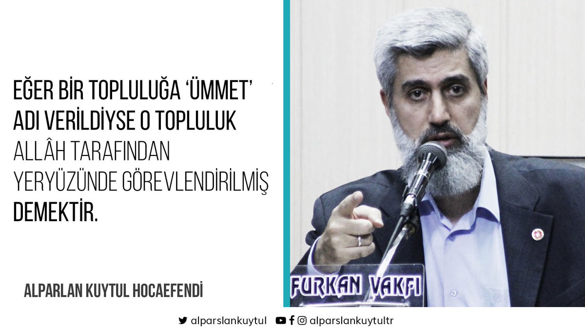Eğer bir topluluğa ‘ümmet’ adı verildiyse o topluluk Allah tarafından yeryüzünde görevlendirilmiş demektir.

#Ümmetinİstikbaliİçin