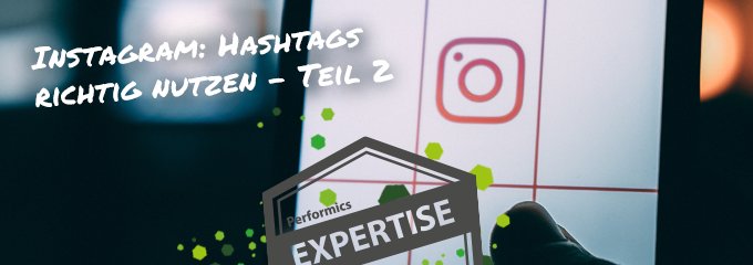 PERFORMICS_DE's tweet image. Branded-Hashtags auf Instagram - was das ist, wie sie aussehen sollten und welche großartigen Vorteile sie mit sich bringen, zeigt unsere Kollegin Maria im heutigen Blogbeitrag auf: ➡ bit.ly/2M1AuqG