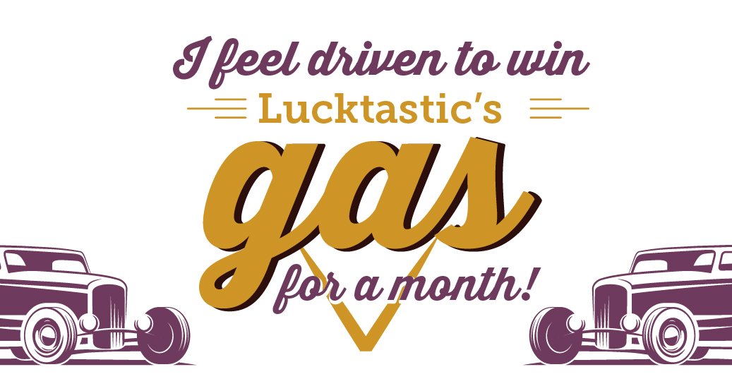 I feel driven to win Lucktastic’s Gas for a Month! lucktastic.com/twShareFunnel